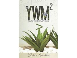 Livro YWM2 Youre Worth Much More de Sherilynn Asuoha (Inglês)