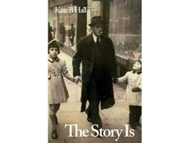 Livro The Story Is de Kate B Hall (Inglês)