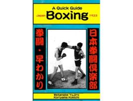 Livro Boxing A Quick Guide de Watanabe Yujiro e Koriyama Kokichi (Inglês)