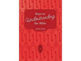 Livro Keys To Understanding The Bible How To Study The Bible de Jarrod Jacobs (Inglês)