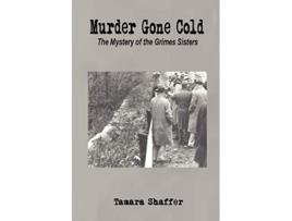 Livro Murder Gone Cold de Tamara Shaffer (Inglês)