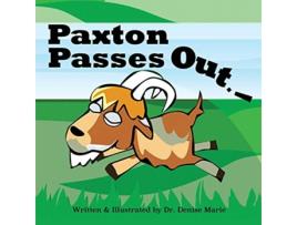 Livro Paxton Passes Out de Denise Marie (Inglês)