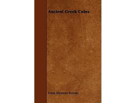 Livro Ancient Greek Coins de Frank Sherman Benson (Inglês)