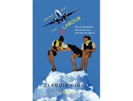 Livro Bring Out the Glamour de Claudia Giuli (Inglês)