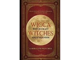 Livro Wicca Witch Craft Witches and Paganism A Bible on Witches Witch Book Witches Spells and Magic 1 de Julia Steyson (Inglês)
