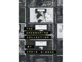 Livro The Unassuming Collection de Chris Gibson (Inglês)