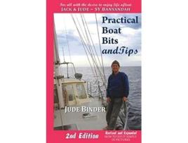 Livro Practical Boat Bits and Tips For all with the desire to enjoy life afloat de Judith Binder (Inglês)