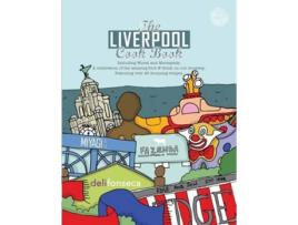 Livro The Liverpool Cook Book de Karen Dent e Kerre Chen (Inglês)