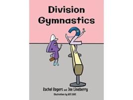 Livro Division Gymnastics Gift of Numbers de Rachel Rogers e Joe Lineberry (Inglês - Capa Dura)
