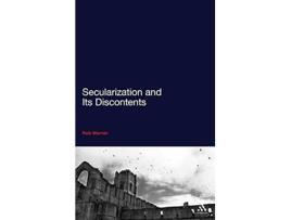 Livro Secularization and Its Discontents de Rob Warner (Inglês - Capa Dura)