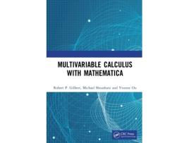 Livro Multivariable Calculus with Mathematica de Robert P Gilbert, Michael Shoushani et al. (Inglês)