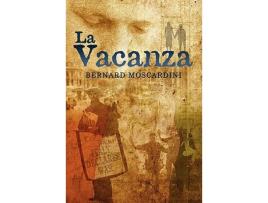 Livro La Vacanza de Bernard Moscardini (Inglês)