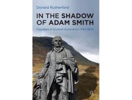 Livro in the shadow of adam smith de rutherford, donald (inglês)