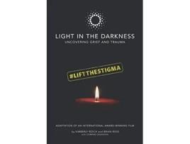 Livro Light in the Darkness Uncovering Grief and Trauma de Kimberly Resch Brian Ross Corrine Casanova (Inglês)