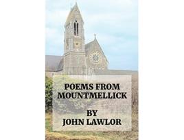 Livro Poems from Mountmellick de John Lawlor (Inglês)