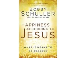 Livro HAPPINESS ACCORDING TO JESUS de Bobby Schuller (Inglês)