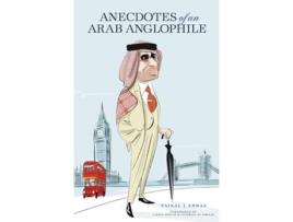 Livro Anecdotes of an Arab Anglophile de Faisal J Abbas (Inglês)