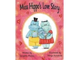 Livro Miss hippos love story de Sangeeta Mulay (Inglês)