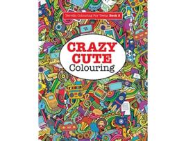 Livro Crazy Cute Colouring de Elizabeth James (Inglês)