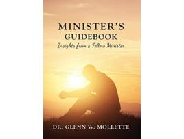 Livro Ministers Guidebook Insights from a Fellow Minister de Glenn W Mollette (Inglês)
