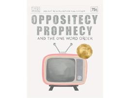 Livro Oppositecy Prophecy And the One Word Order de Jillian A Brown (Inglês)