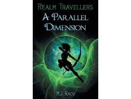 Livro Realm Travellers A Parallel Dimension de M J Raco (Inglês)