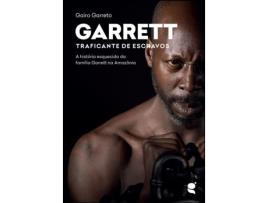 Livro Garrett - Traficante de Escravos .