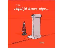 Livro Aqui Já Houve Algo... de Flix .