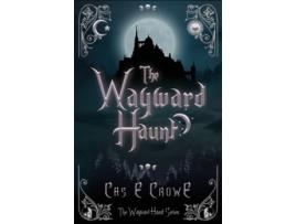 Livro The Wayward Haunt (The Wayward Haunt Series) Cas E Crowe (Inglês)