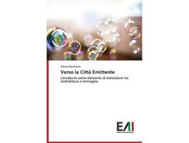 Livro Verso la Città Emittente Italian Edition de Patalocco Alessio (Italiano)