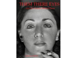 Livro Them There Eyes de Anthony Gribin (Inglês)