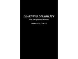 Livro Learning Disability The Imaginary Disease de Thomas G Finlan (Inglês)