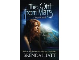 Livro The Girl From Mars A Starstruck Novel de Brenda Hiatt (Inglês)