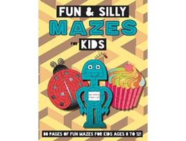 Livro Fun and Silly Mazes for Kids Ages 812 Maze Activity Workbook de Engage Books (Inglês)