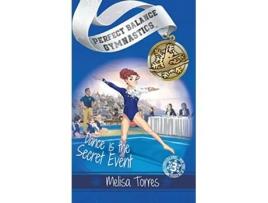 Livro Dance is the Secret Event Perfect Balance Gymnastics Series de Melisa Torres (Inglês - Capa Dura)