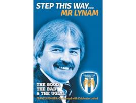 Livro Step This Way Mr Lynam The Good The Bad The Ugly de Francis Ponder (Inglês)
