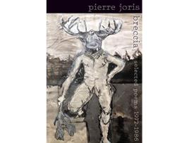 Livro Breccia selected poems 19721986 de Pierre Joris (Inglês)