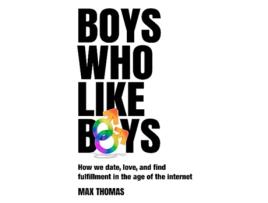 Livro Boys Who Like Boys de Max Thomas (Inglês)
