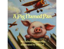 Livro A Pig Named Pan de Nicholas Ponticello (Inglês)