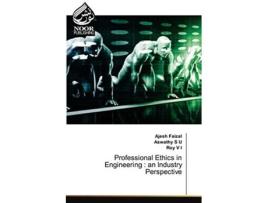 Livro Professional Ethics in Engineering an Industry Perspective de Ajesh Faizal, Aswathy S U et al. (Inglês)