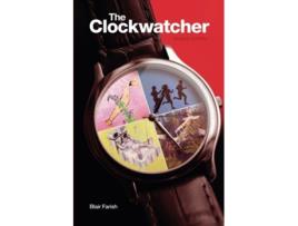 Livro The Clockwatcher Revised Edition de Blair Farish (Inglês)