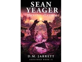 Livro Sean Yeager Hunters Hunted engaging mystery adventure for ages 8 to 12 2 Sean Yeager Adventures de DM Jarrett (Inglês)