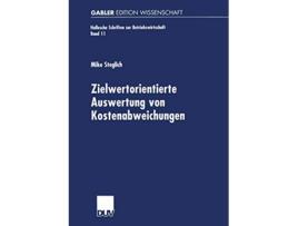 Livro Zielwertorientierte Auswertung von Kostenabweichungen Hallesche Schriften zur Betriebswirtschaft 11 German Edition de Mike Steglich (Alemão)