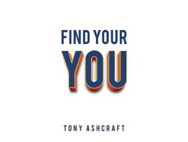 Livro Find Your You de Tony Ashcraft (Inglês)