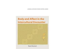 Livro Body and Affect in the Intercultural Encounter de René Devisch (Inglês)