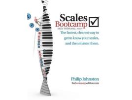 Livro Scales Bootcamp The fastest clearest way to get to know your scales and then master them de Philip A Johnston (Inglês)