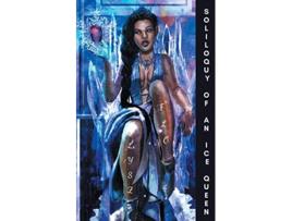 Livro Soliloquy of an Ice Queen Poems for the Bitter Broken Hearted and Healing de Lysz Flo (Inglês)