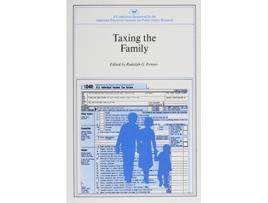 Livro Taxing the Family AEI Symposia de Rudolph J Penner (Inglês)