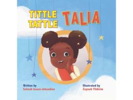 Livro Tittle-Tattle Talia de Salwah Isaacs-Johaadien (Inglês - Capa Dura)