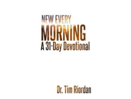 Livro New Every Morning A 31Day Devotional on the Mercy of God de Tim Riordan (Inglês)